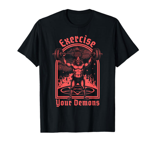 Exercise Your Demons - Satanic Baphomet Satan Funny Workout T-Shirt