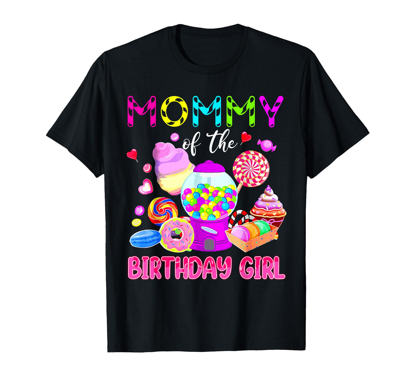 Kids Mommy Of The Birthday Girl Candy Birthday Party T-Shirt