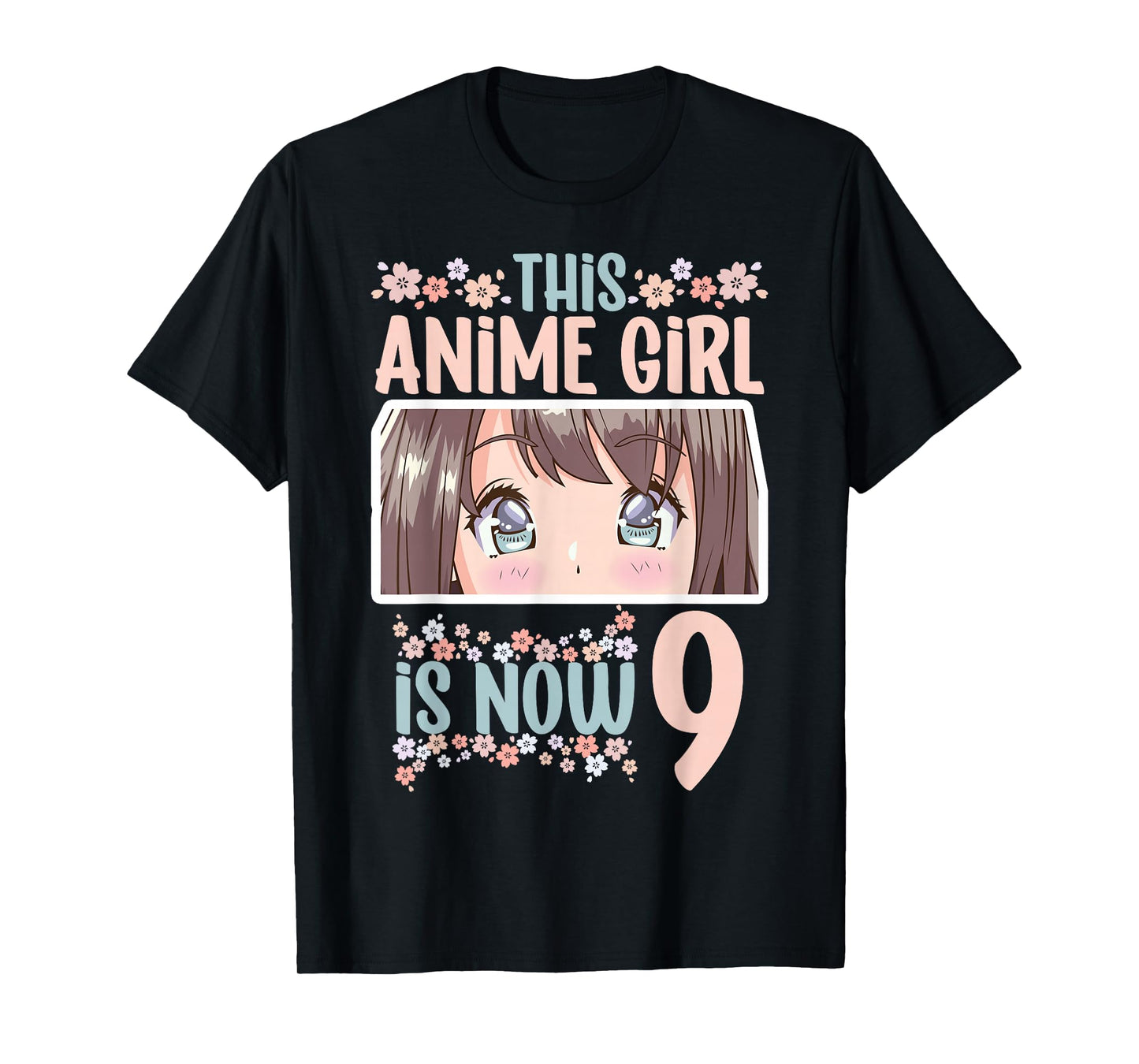 This Anime Girl Is Now 9 Years Old Kawaii Birthday T-Shirt