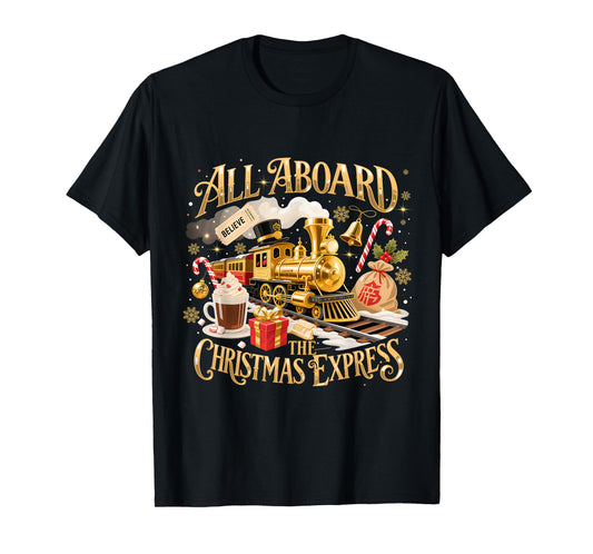 All Aboard The Christmas Express Holiday Train T-Shirt