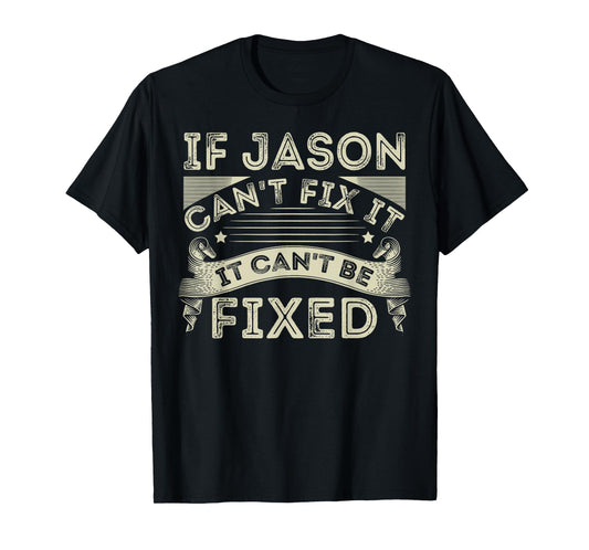 Personalized Jason Fathers Day Forename T-Shirt
