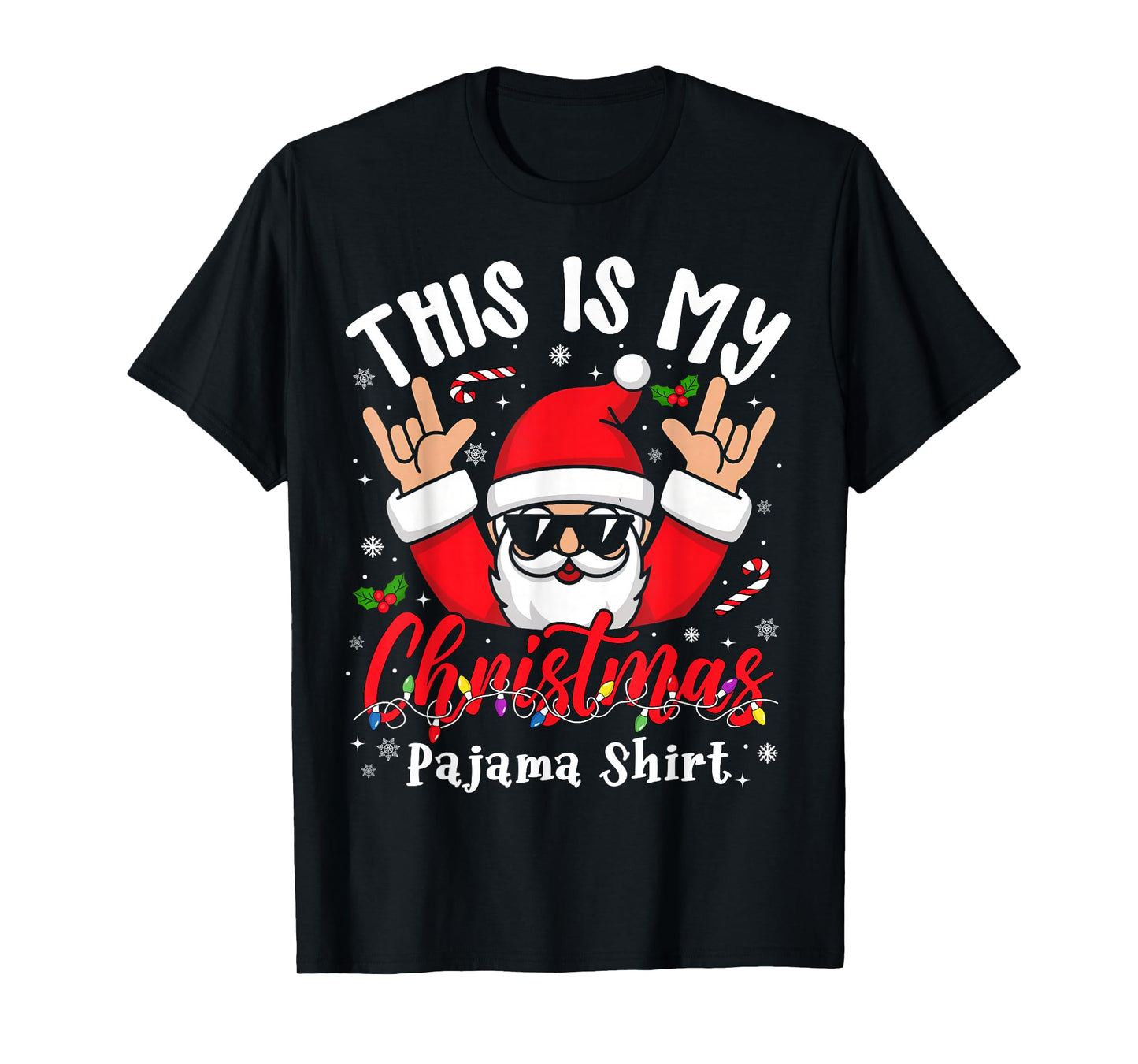 This is My Christmas Pajama Shirt Sunglasses Santa Rock On T-Shirt