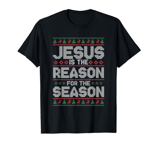 Jesus Is The Reason For The Season Christmas Christian T-Shirt