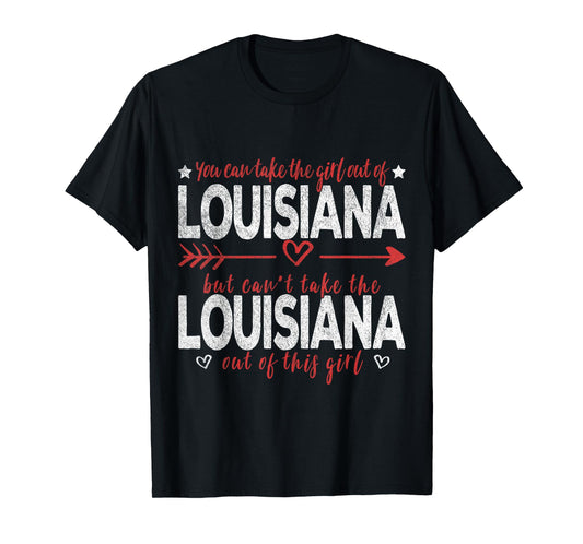 Girl Out Of Louisiana Hometown Home Louisiana T-Shirt