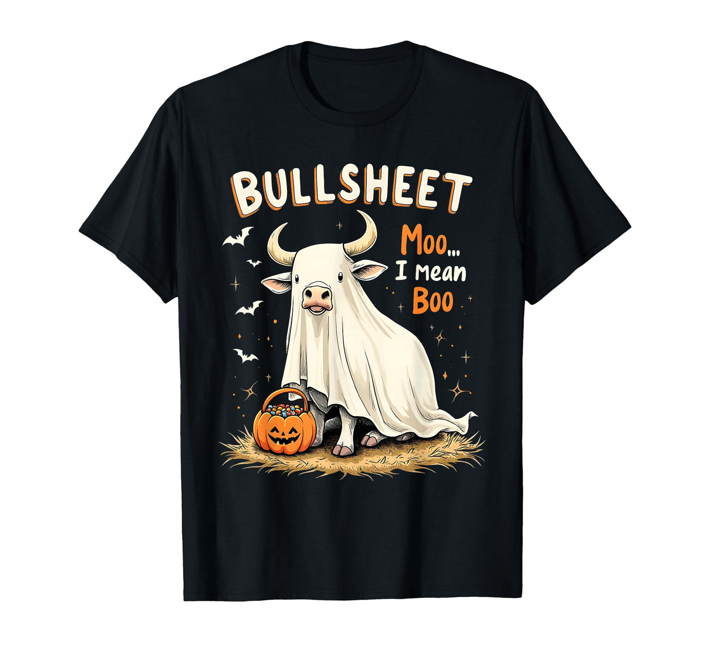 Bullsheet Cow Ghost Pun Funny Halloween Trick or Treat T-Shirt