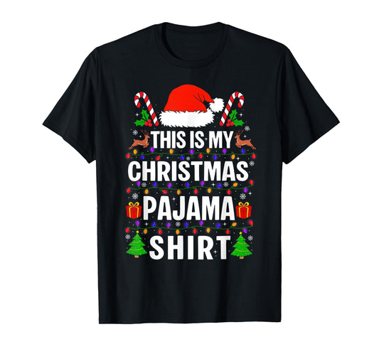This is My Christmas Pajama Shirt Santa Hat Xmas Holiday T-Shirt