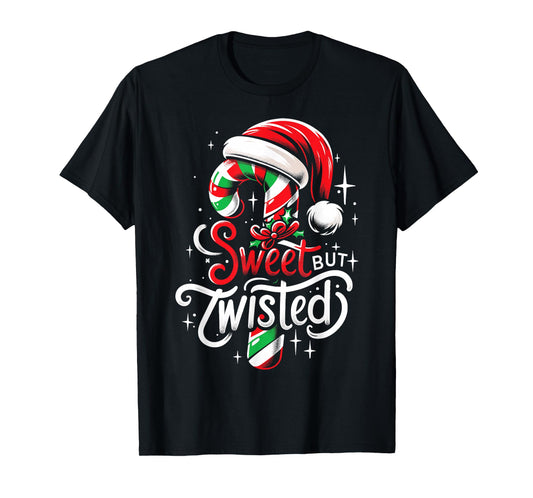 Sweet But Twisted Candy Cane Christmas Humor Men Women T-Shirt
