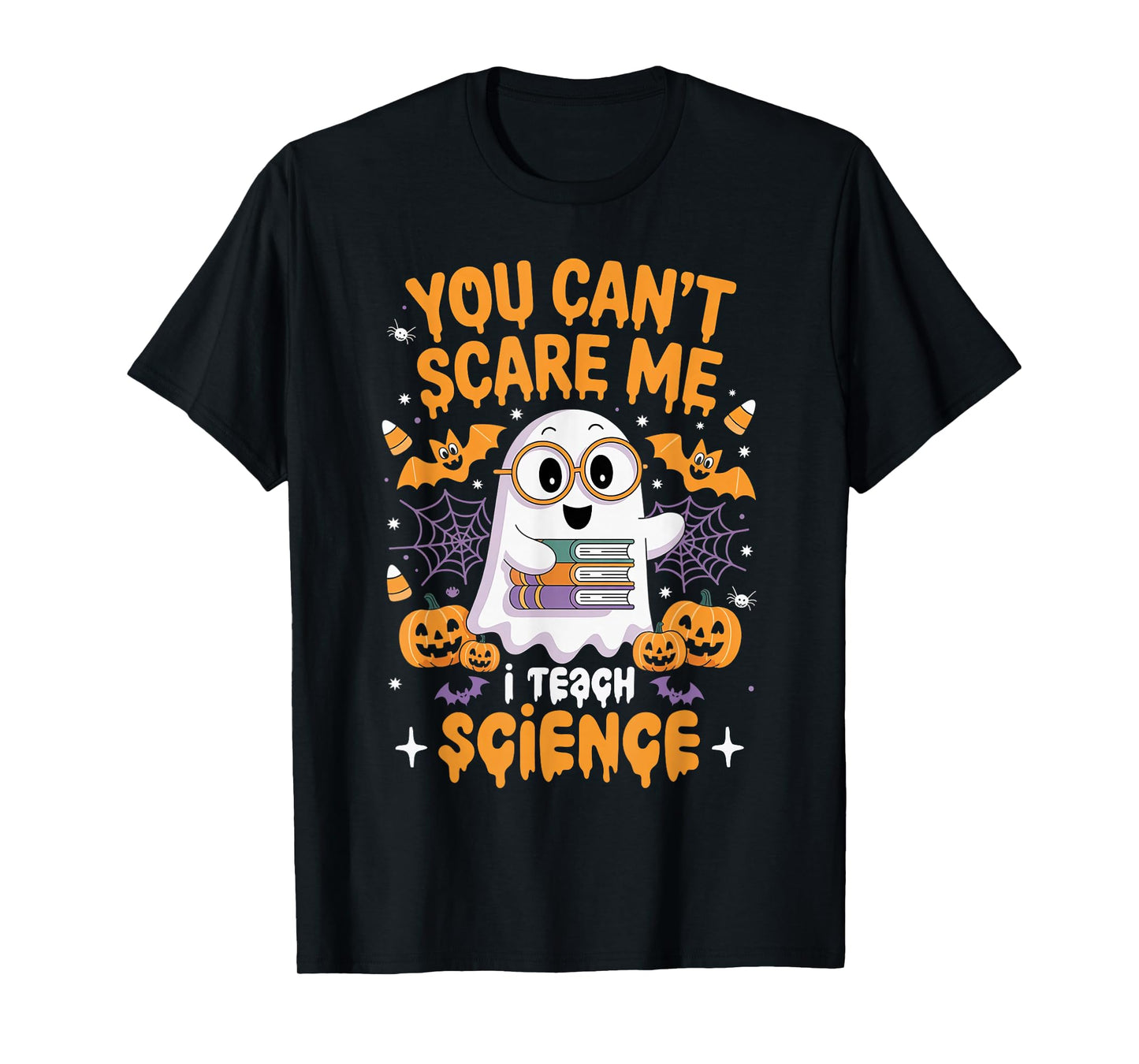 You Can't Scare Me I Teach Science Retro Teacher Halloween T-Shirt