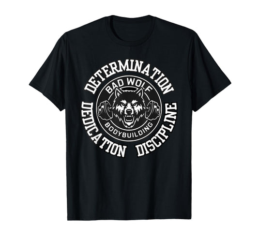 Determination Dedication Discipline T-Shirt