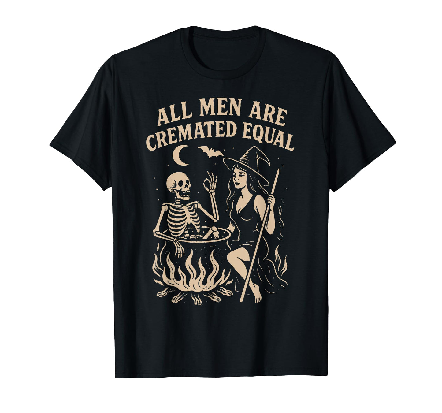 All Men are Cremated Equal Funny Halloween Witch Skeleton T-Shirt