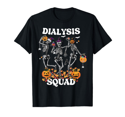Spooky Dialysis Squad Nurse Skeleton Dancing Dialysis Tech T-Shirt