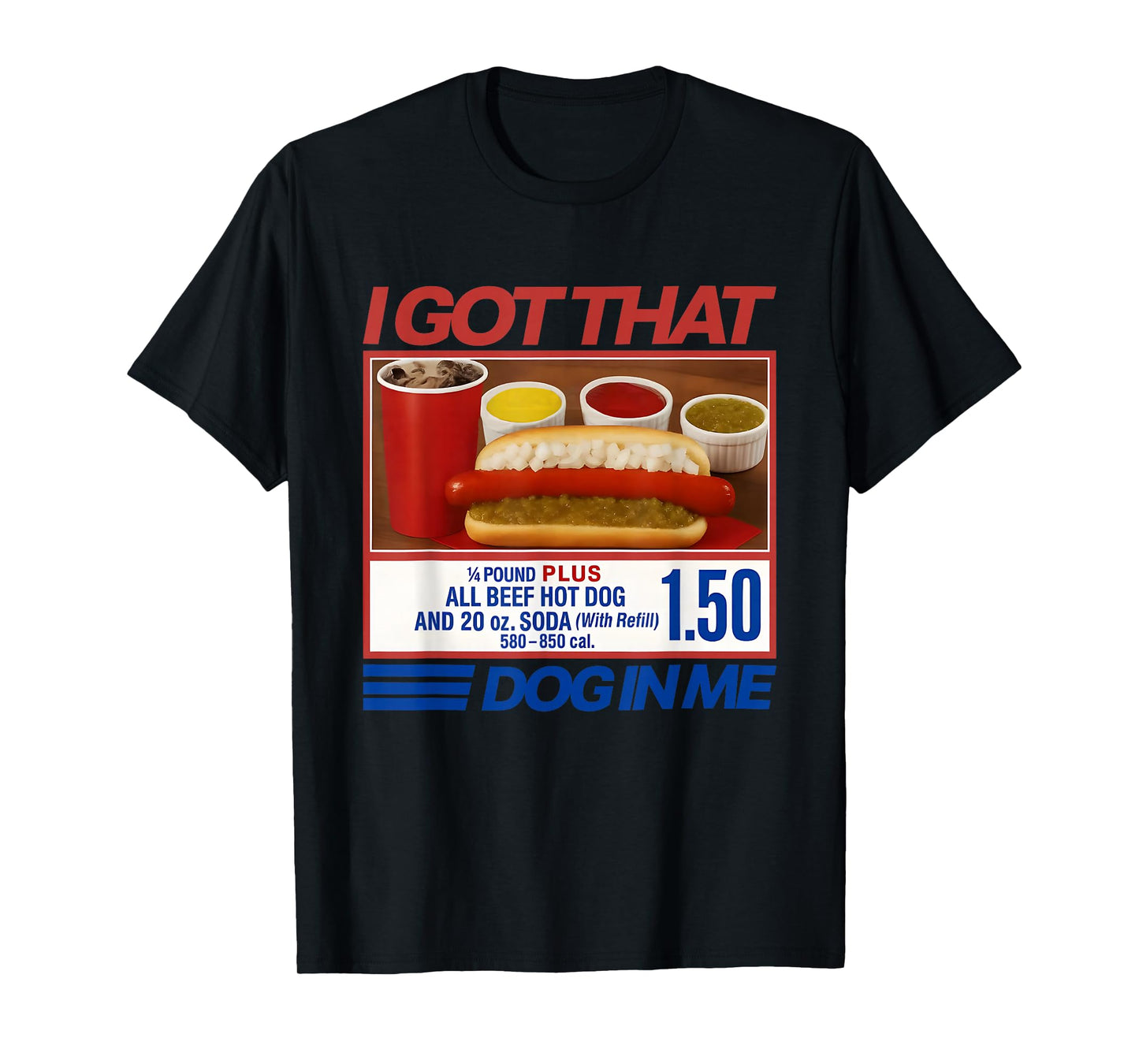 Vintage Retro I Got That Dog in Me Funny Hotdog Men Women T-Shirt