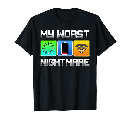 Gamer Shirt Gaming Shirt Men Boys Funny My Worst Nightmare T-Shirt