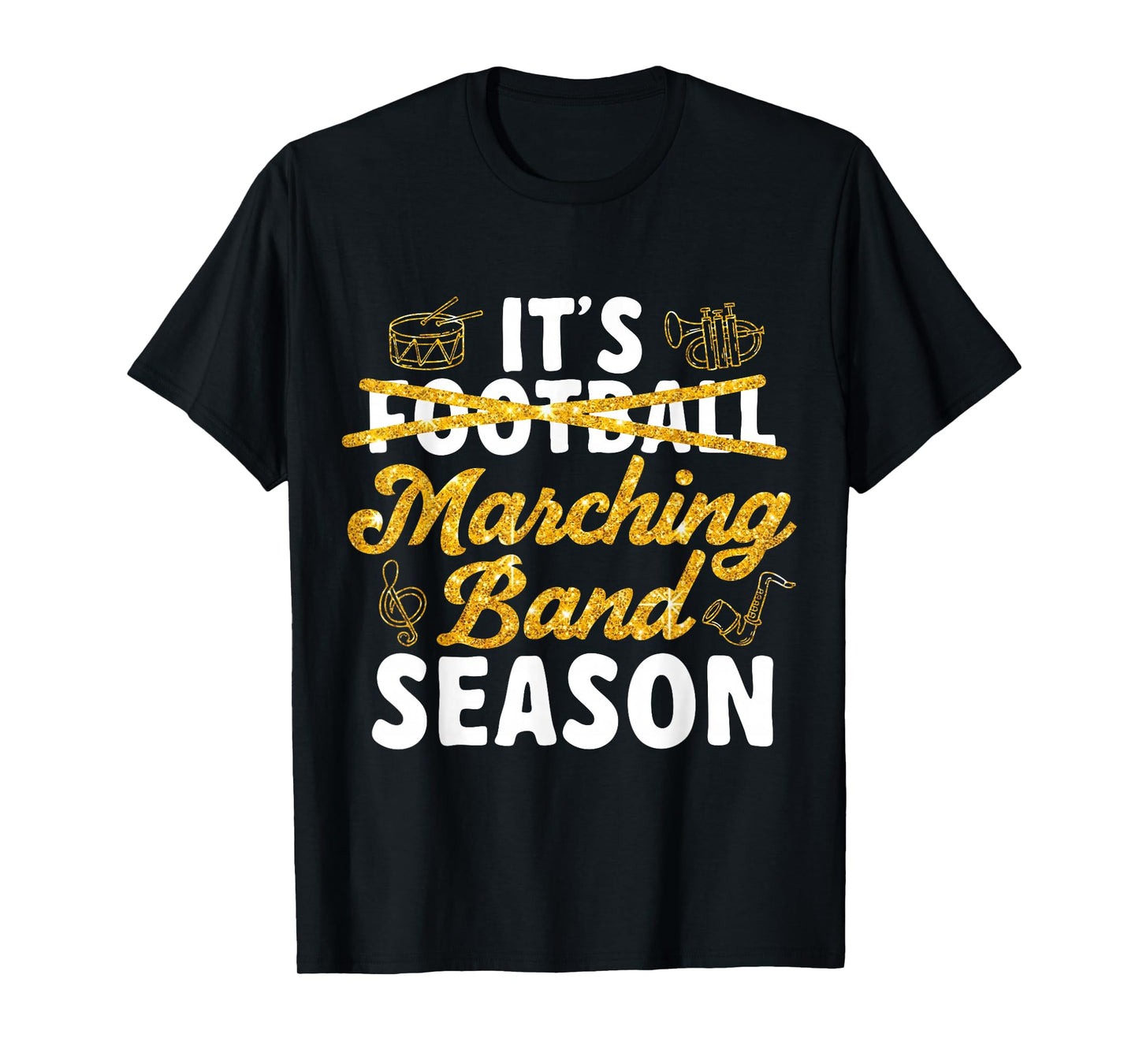 It's Marching Band Season Band Mom T-Shirt
