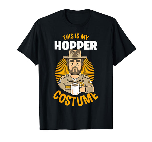Stranger Things Halloween This Is My Hopper Costume T-Shirt