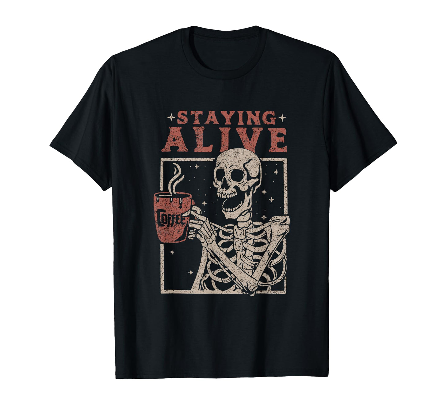 Staying Alive Halloween Costume Funny Skull Drinking Coffee T-Shirt