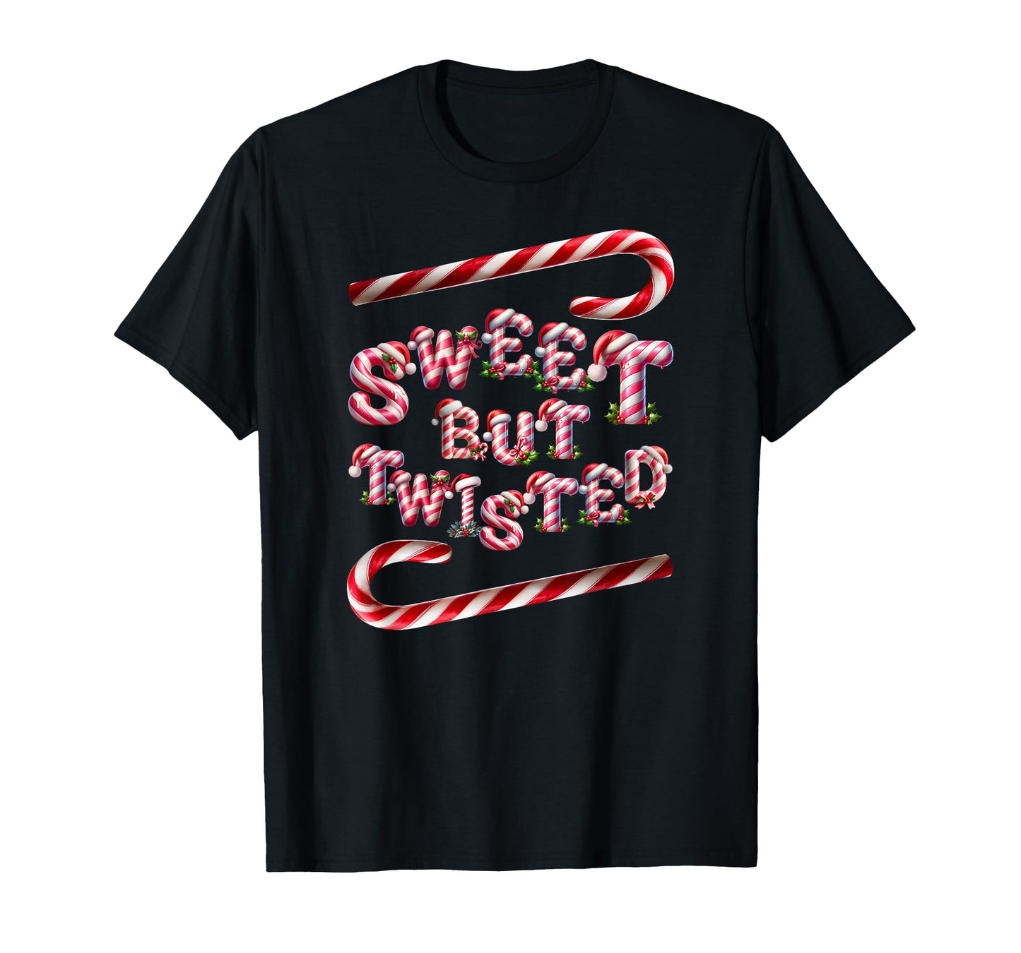 Sweet But Twisted. Two Candy Cane Sticks. Funny Xmas T-Shirt