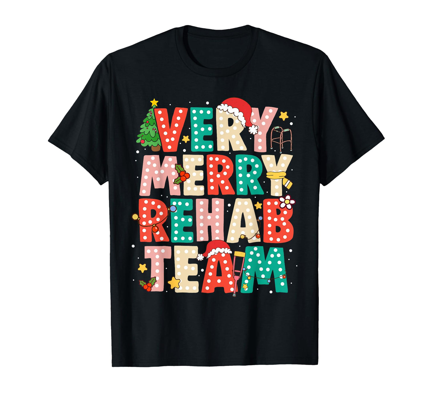 Very Merry Rehab Team Xmas Therapy Squad Slp Ot Pt T-Shirt