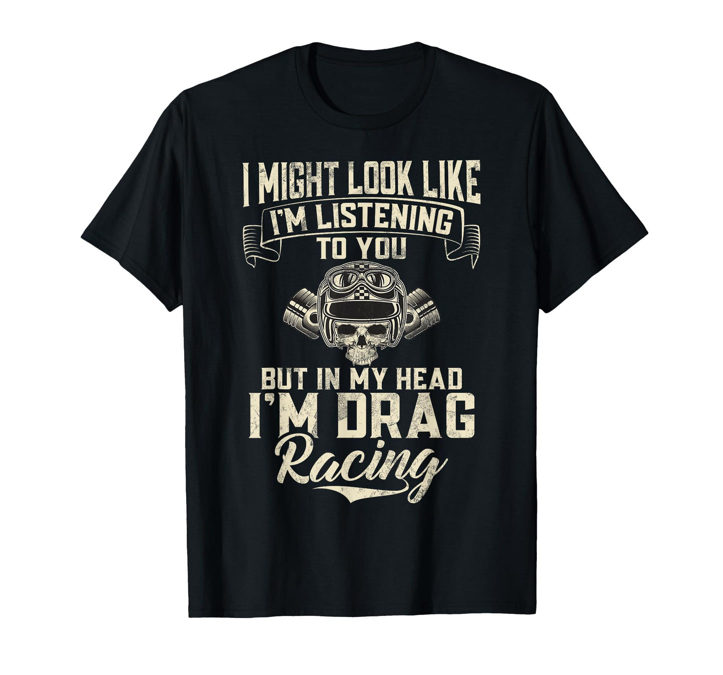 In my Head im Drag Racing T-Shirt