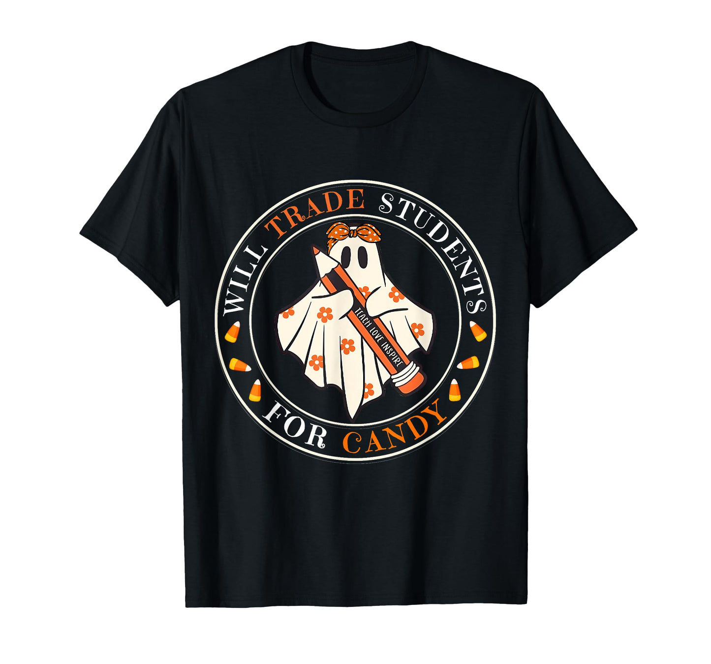 Will Trade Students For Candy Teacher Easy Halloween Costume T-Shirt