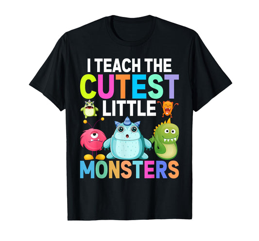 I Teach The Cutest Little Monsters Teachers T-Shirt