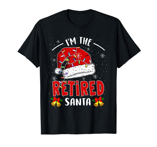 I'm The Retired Santa Christmas Retirement Santa Lover T-Shirt
