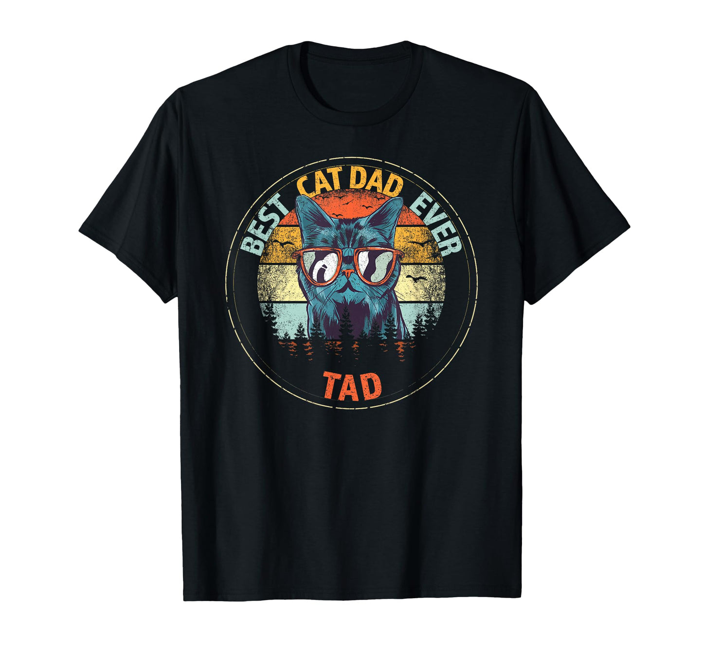 Tad Best Cat Dad Ever Funny Custom Personalized Name T-Shirt