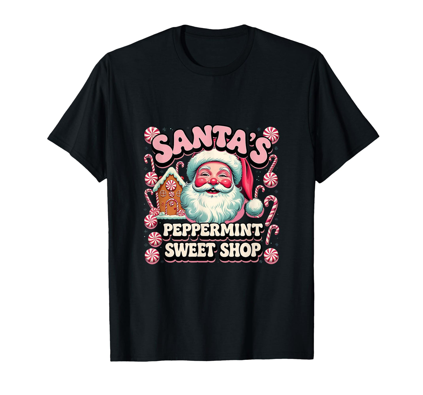 Santa’S Peppermint Sweet Shop Christmas Old Fashioned Candy T-Shirt