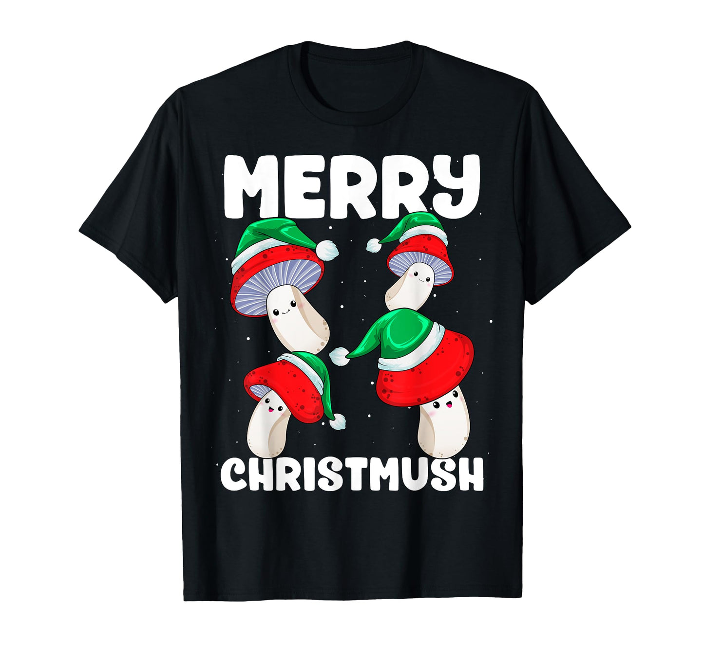 Christmas Mushrooms Merry Christmush Xmas Morels Santa Hat T-Shirt