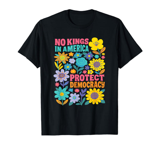 No Kings in America Protest Democraty No Kings Since 1776 T-Shirt