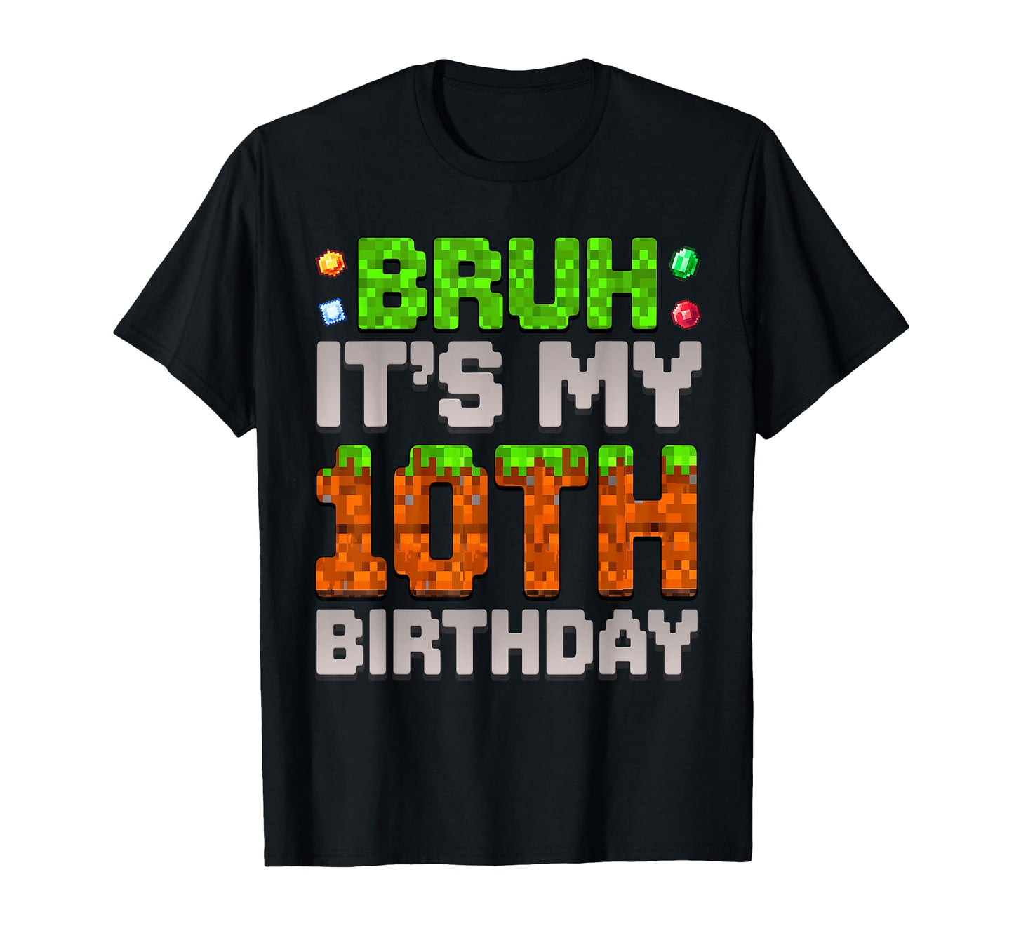 Funny Birthday Boy Bruh It's My 10th Birthday Gamer Pixel T-Shirt