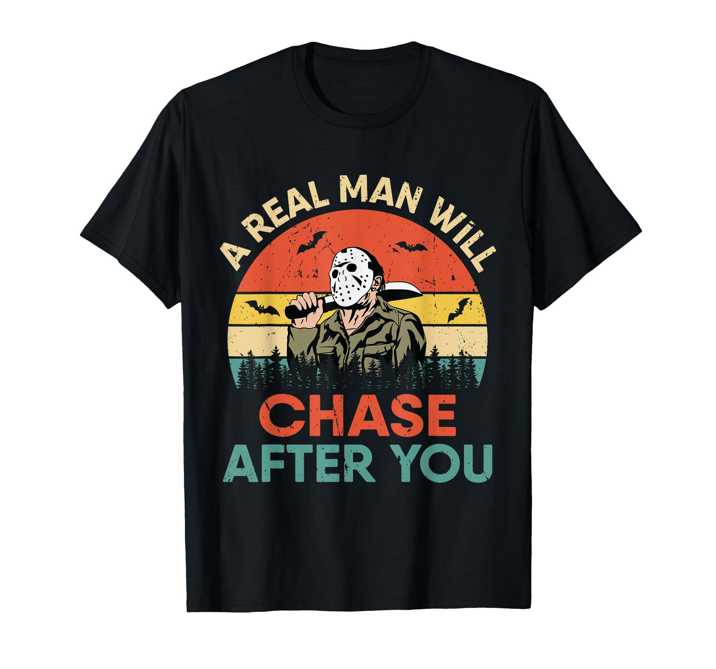 Vintage Real Man Will Chase After You Halloween Character T-Shirt