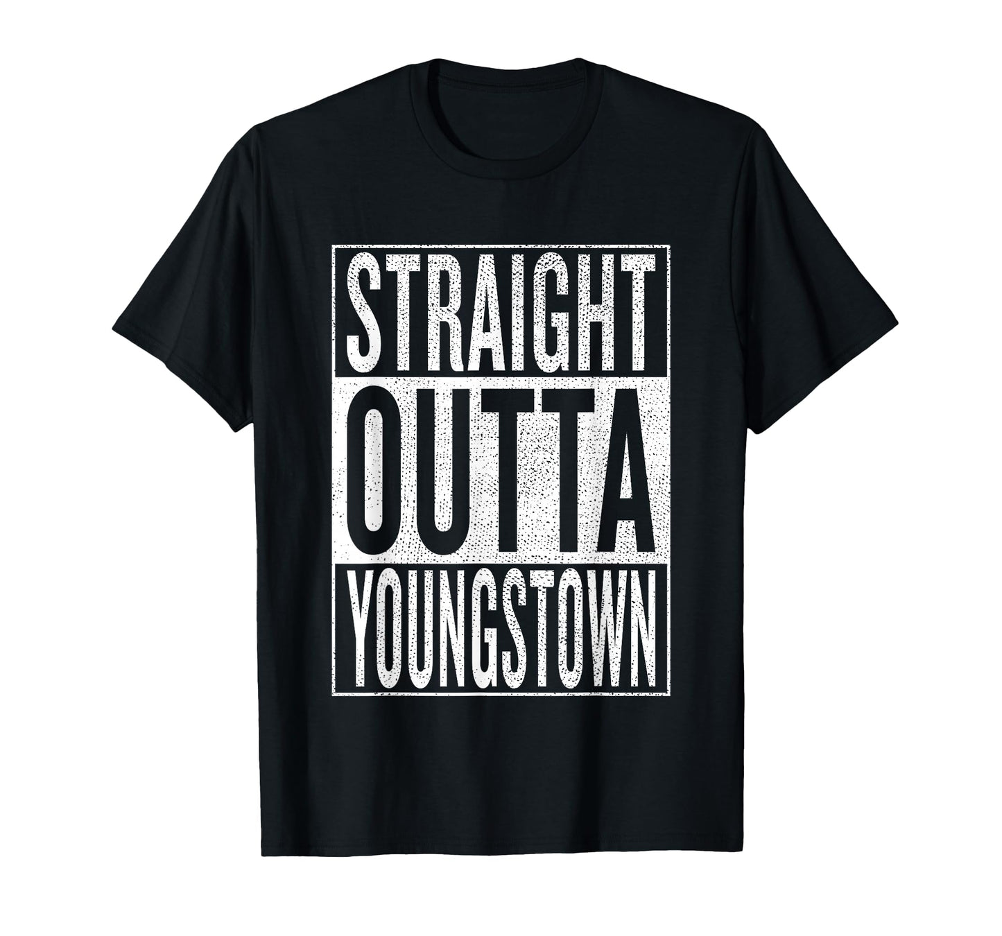 Straight Outta Youngstown Great Travel & Gift Idea T-Shirt T-Shirt
