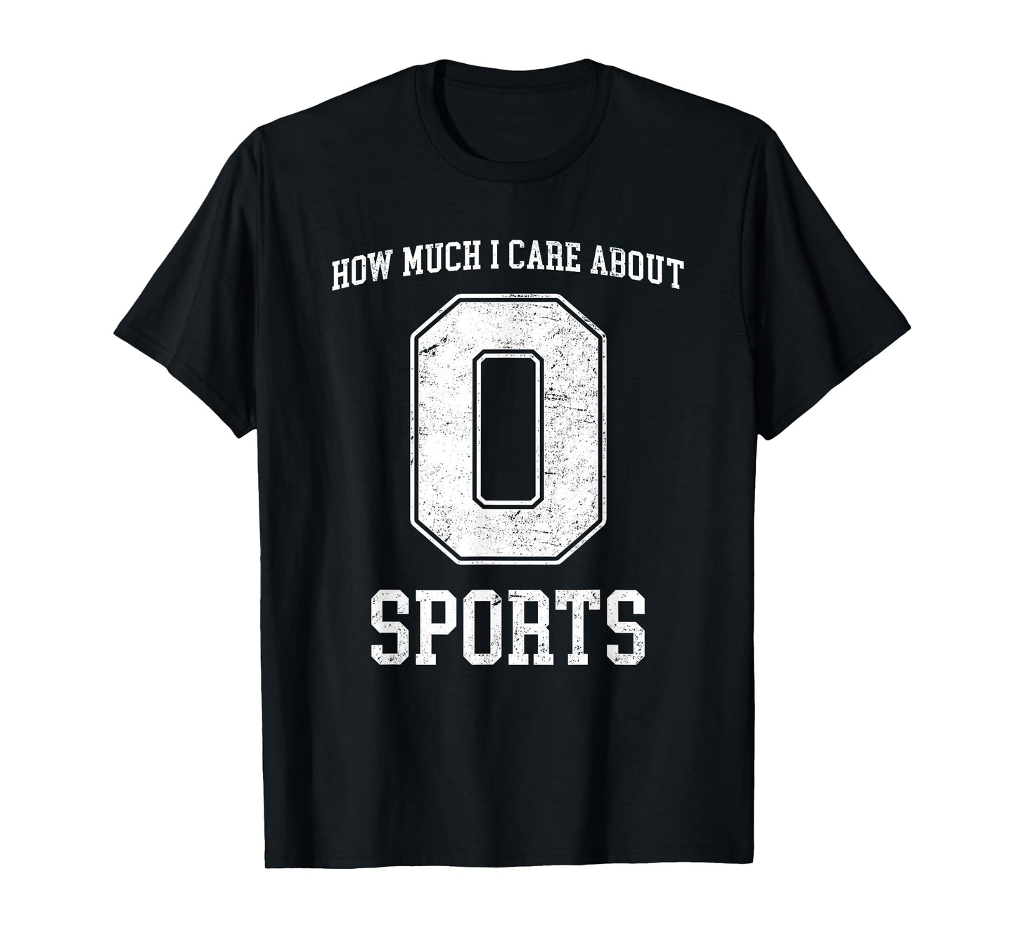 How much I Care About Sports - Zero - Funny Sports T-Shirt