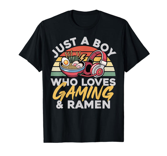 Gaming Just A Boy Who Loves Gaming and Ramen Retro Gamer T-Shirt