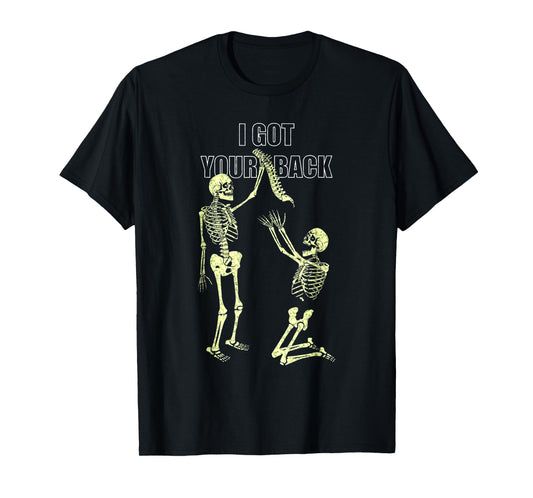 I Got Your Back Halloween Skeleton Skull Sarcastic T-Shirt