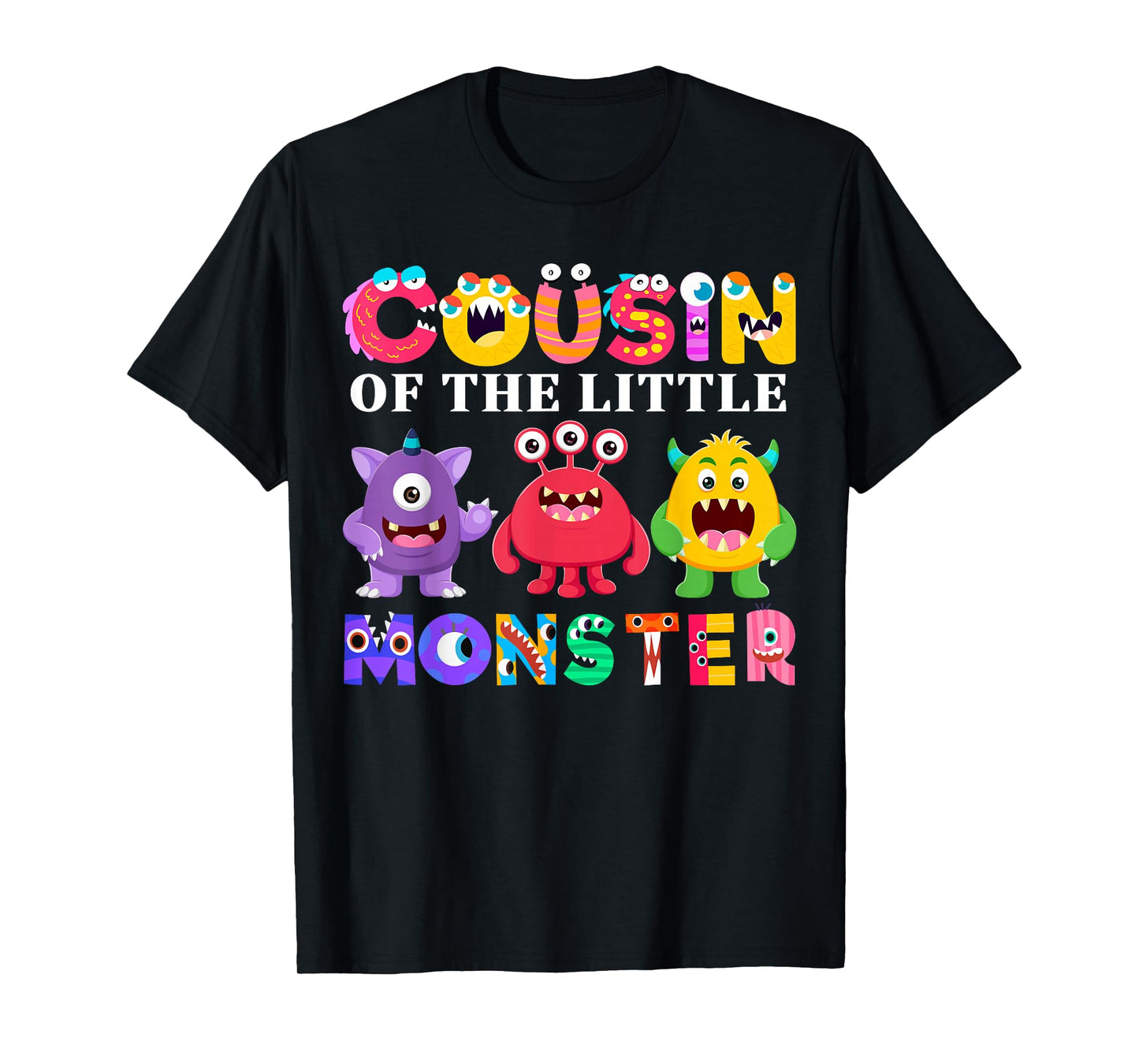 Cousin Of The Little Monster Birthday Party Family Monster T-Shirt
