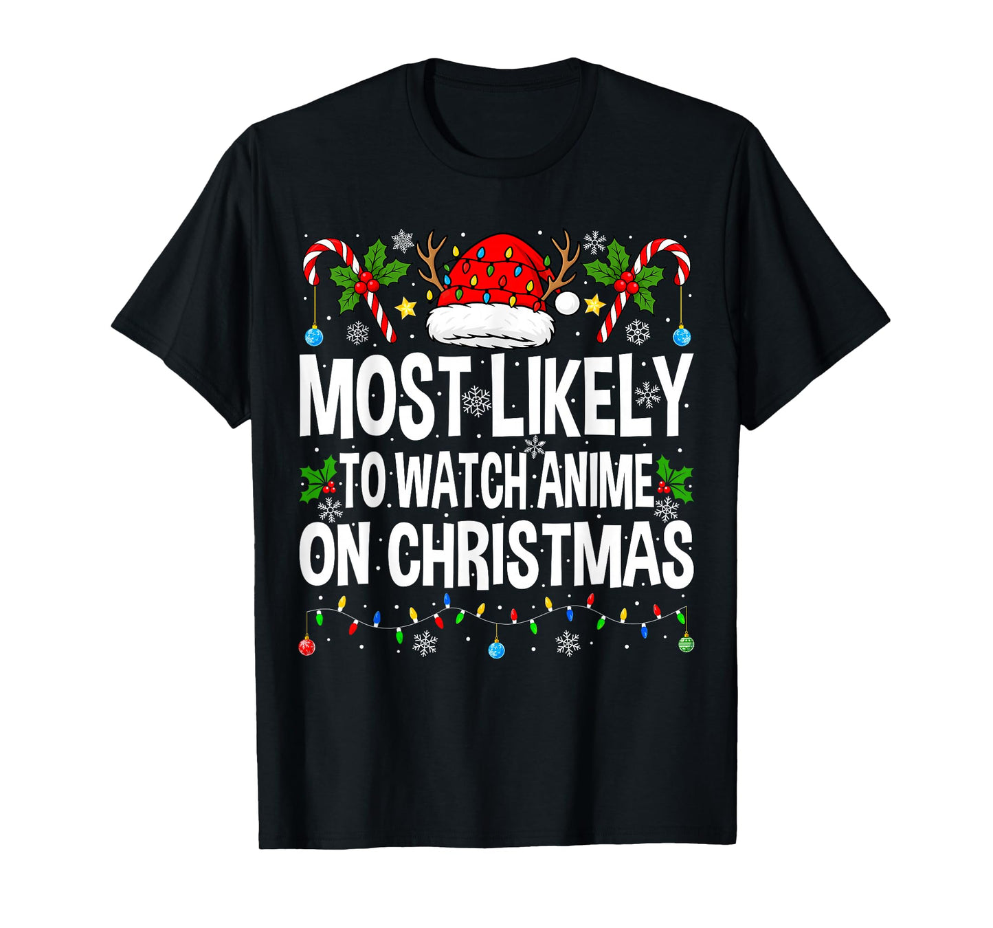 Most Likely to Watch Anime On Christmas Cool Anime Christmas T-Shirt