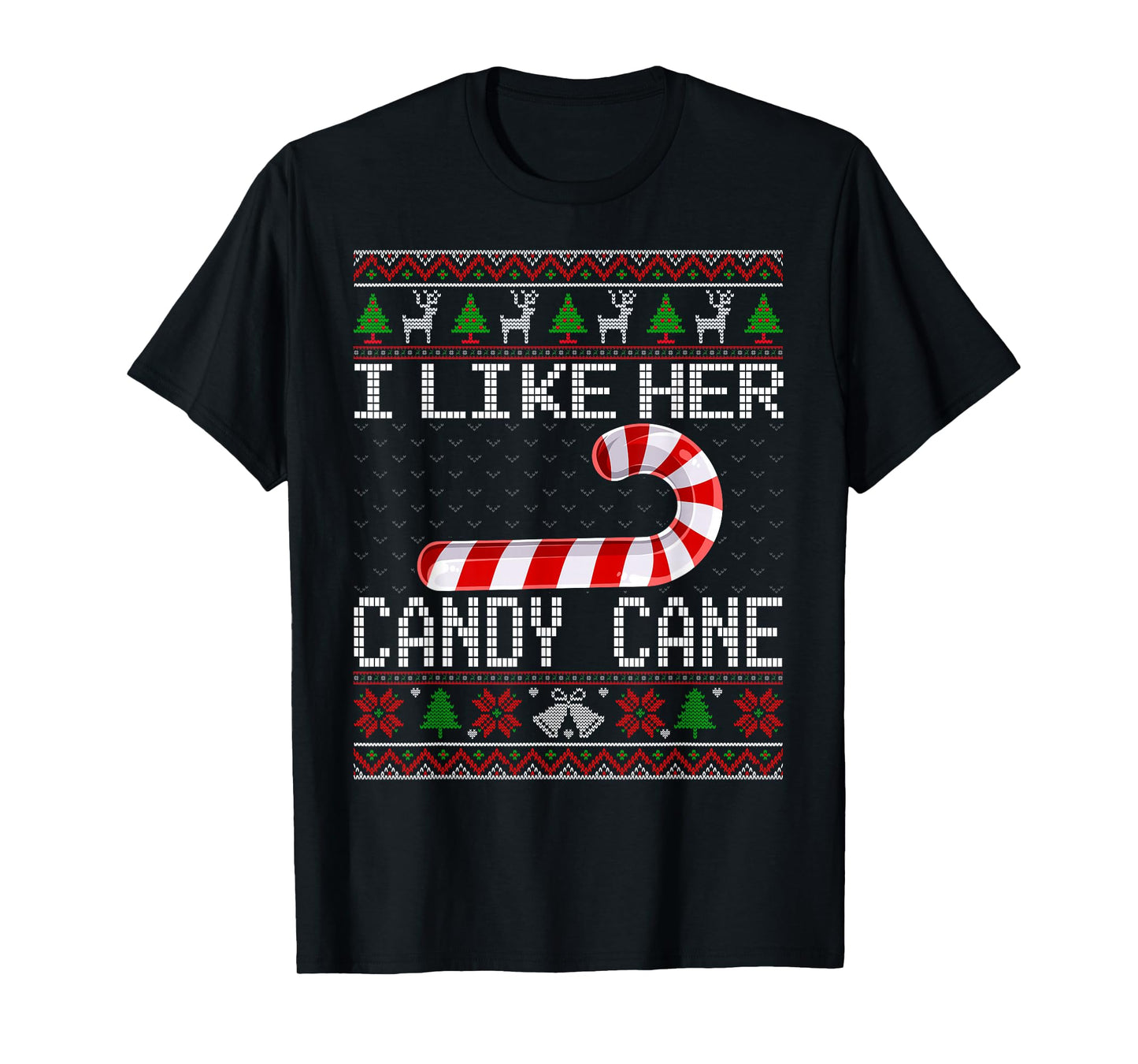I Like His Candy Cane Girlfriend Ugly Christmas Sweater Xmas T-Shirt