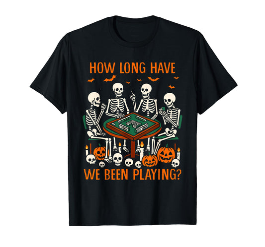 Halloween Vibes Mahjong Lover How Long Have We Been Playing T-Shirt