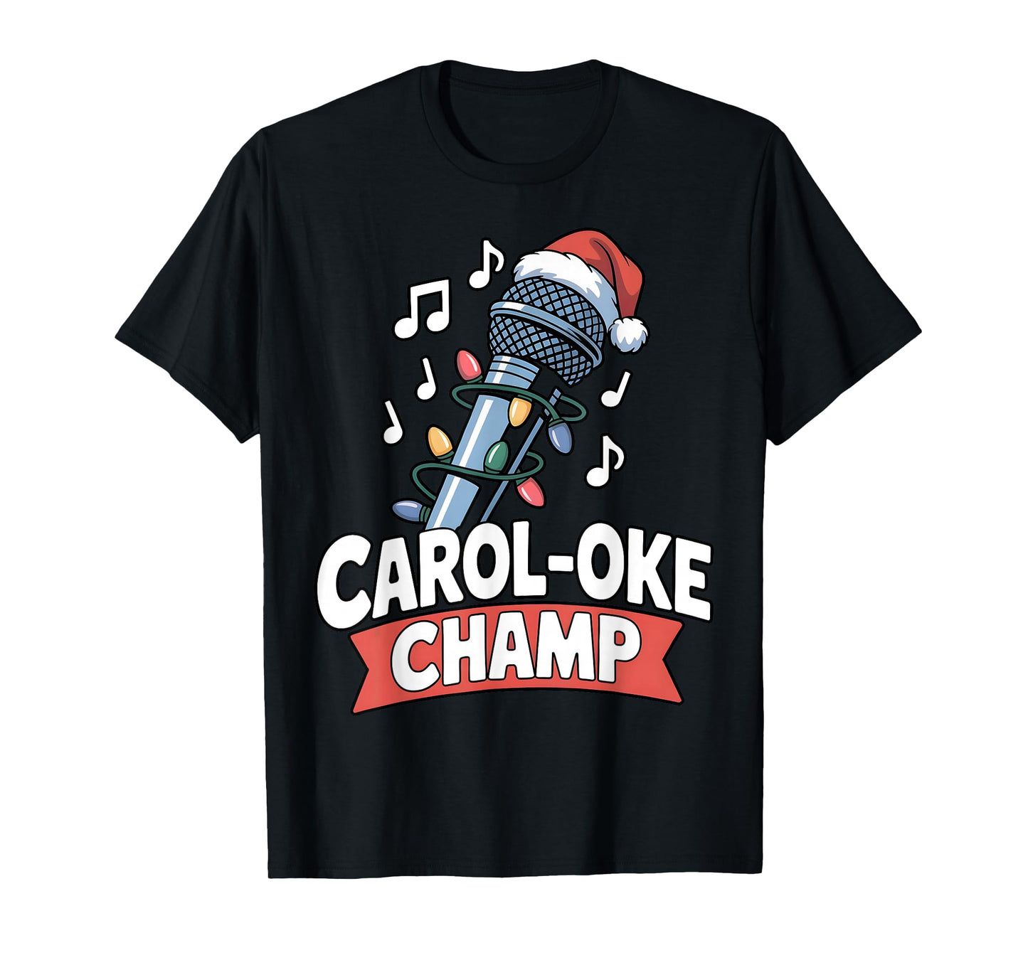 Carol-Oke Champ Funny Karaoke Christmas Singer Holiday T-Shirt
