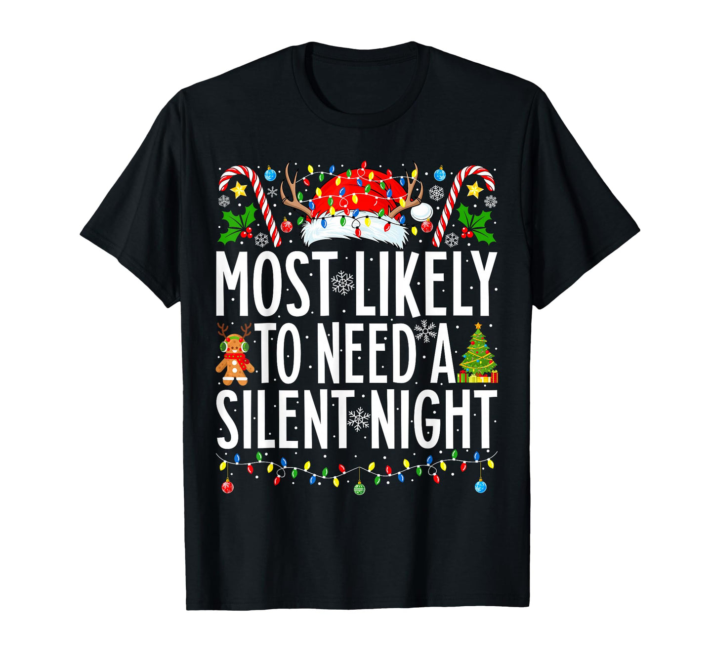 Most Likely To Need A Silent Night Xmas Family Christmas T-Shirt