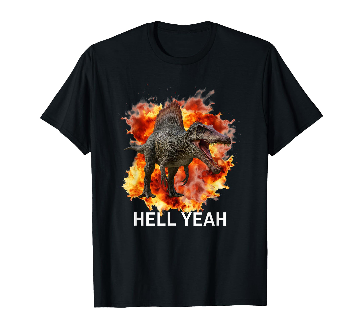 Spinosaurus Hell Yeah Dinosaur with Fire and Flames T-Shirt