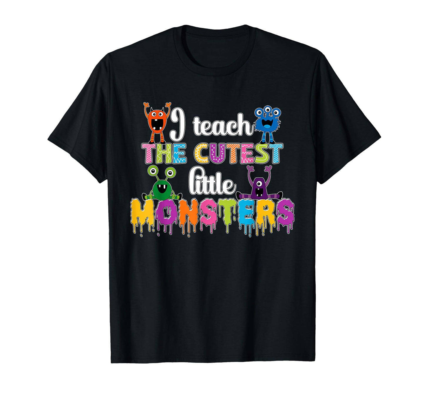 I Teach The Cutest Little Monsters Teacher Halloween Outfit T-Shirt