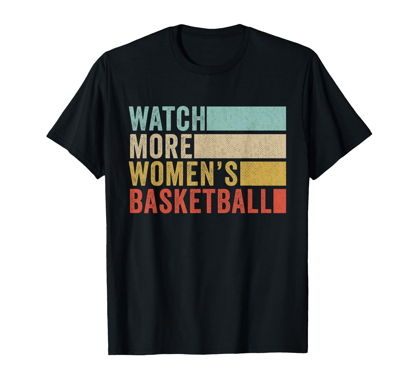 Watch More Women's Basketball T-Shirt