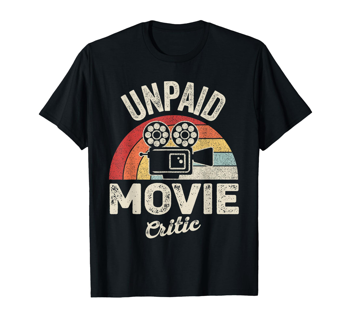 Unpaid Movie Critic Retro Vintage Film Cinema Motion Picture T-Shirt