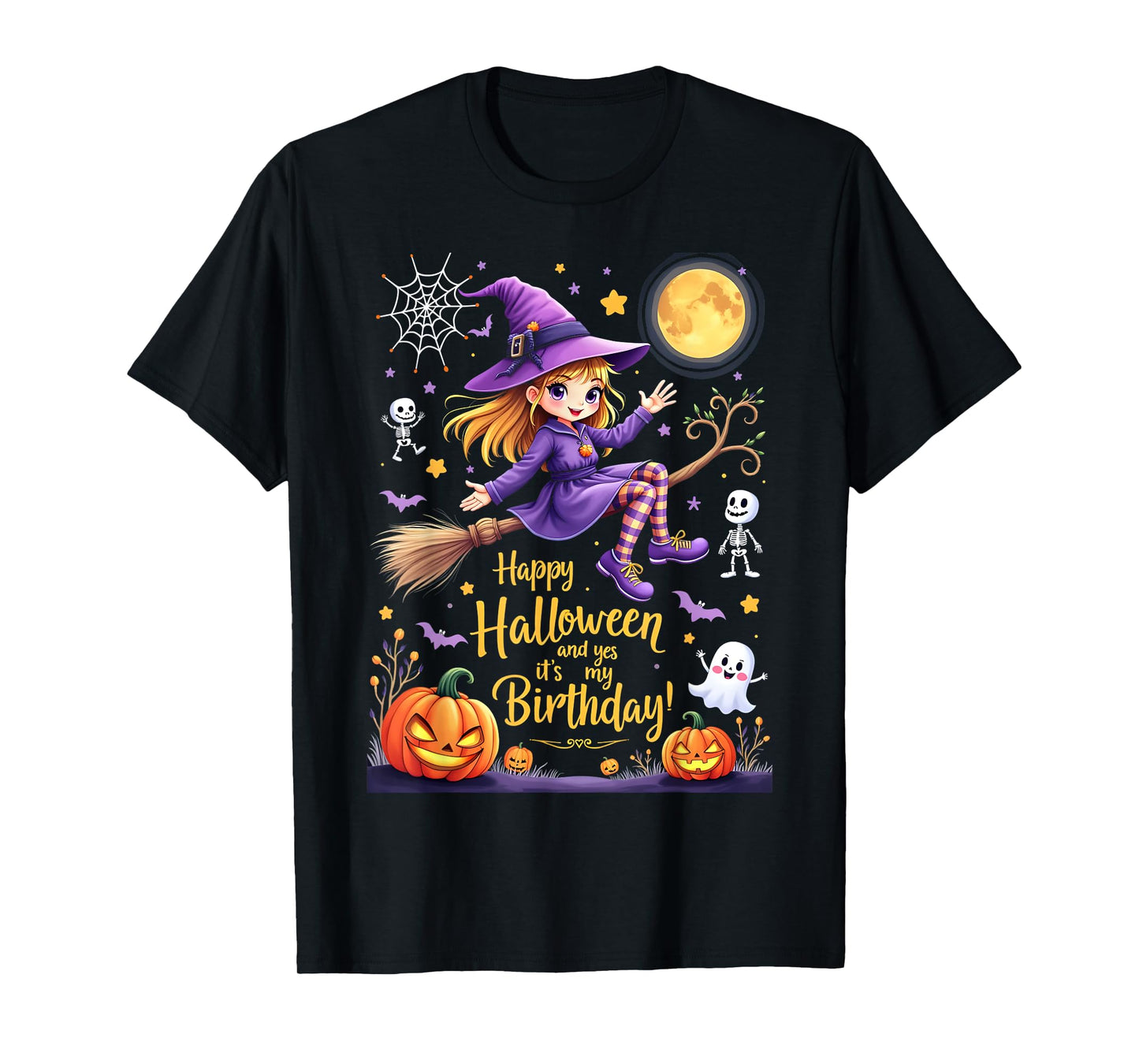Happy Halloween And Yes It's My Birthday T-Shirt