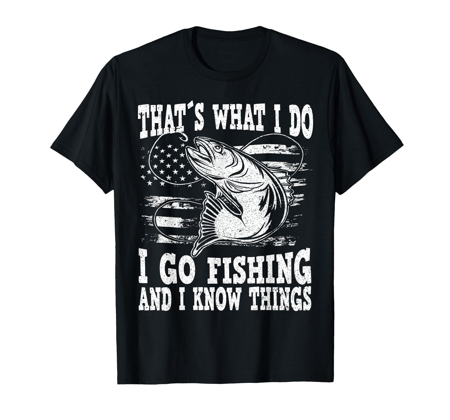 Funny Fishing saying and sarcastic Fisherman quote Thats what i do i go fishing, funny fishing T-Shirt, Men's Unisex Black Small Crew Neck Short Sleeve T-Shirt