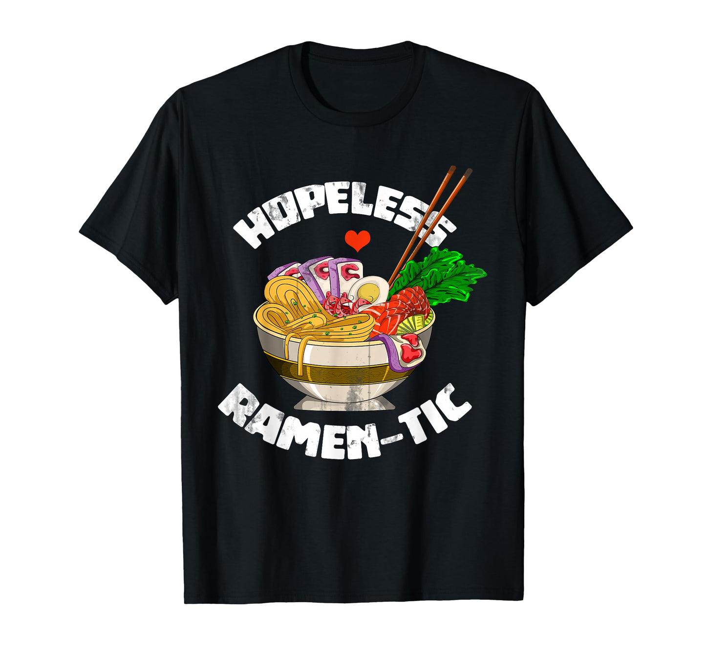Valentines Day Gift Funny Japanese Noodle Kawaii Anime Ramen T-Shirt Small