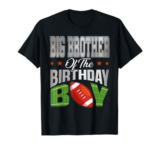Big Brother of The Birthday Boy Football Party Family T-Shirt